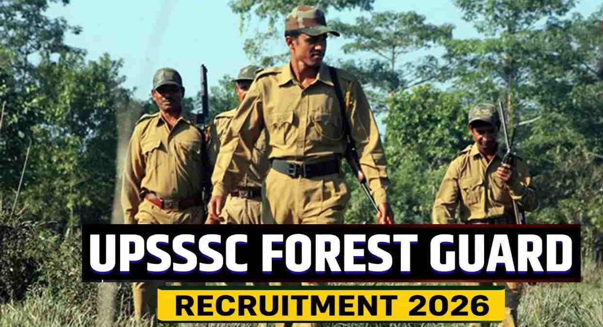 यूपी फॉरेस्ट गार्ड भर्ती 2026, 708 पदों पर आवेदन शुरू